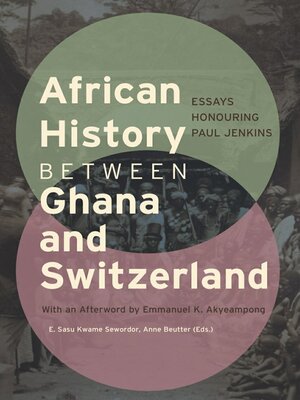cover image of African History between Ghana and Switzerland